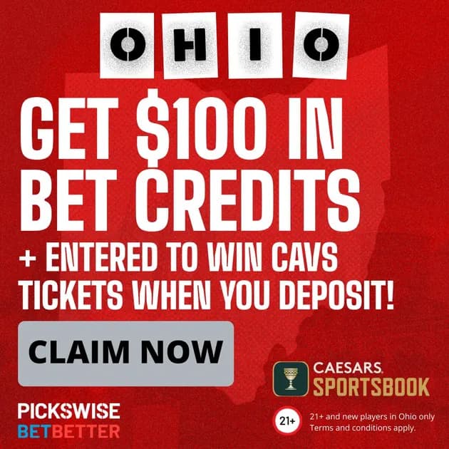 Caesars Ohio Promo Code PICKSWISETIX: Get $100 on Launch Day + Cavs Tickets