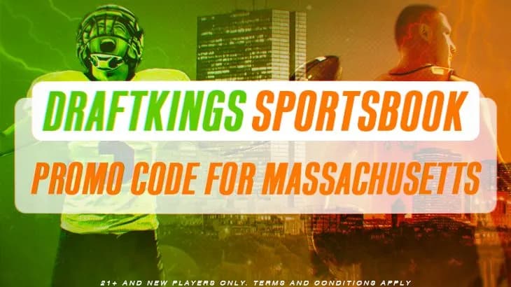 DraftKings bonus code for Massachusetts secures $200 no matter what