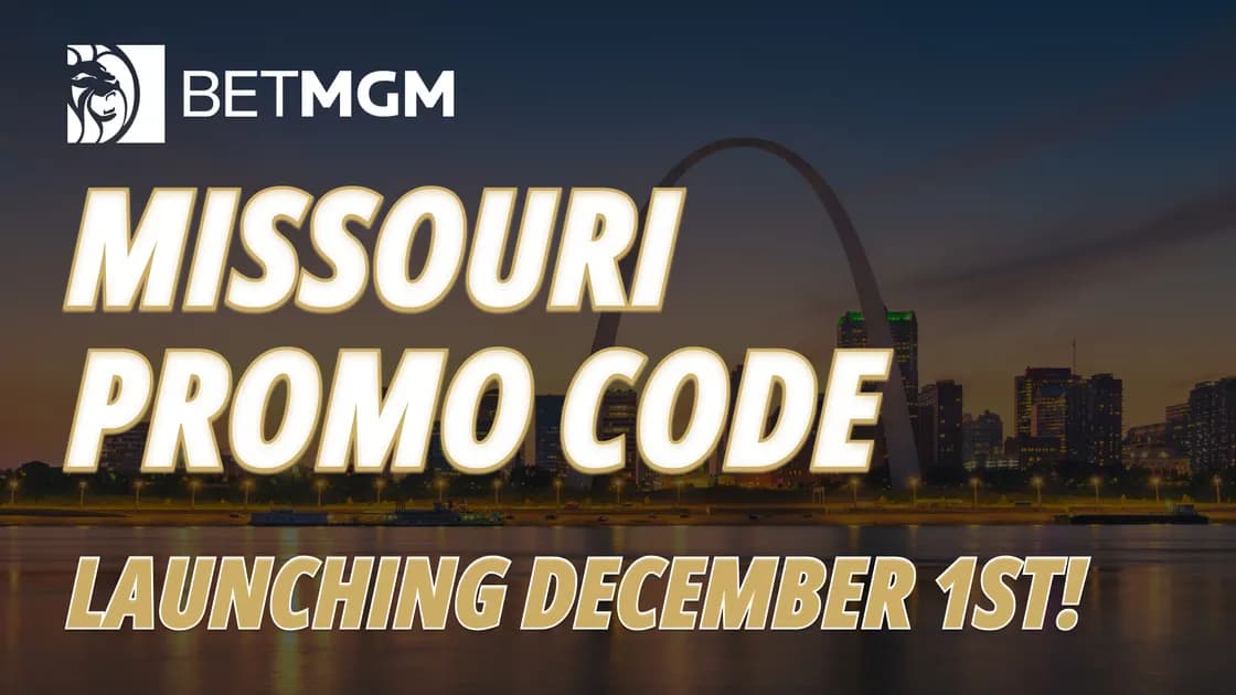 BetMGM Missouri bonus code awards MO residents a $1,600 boost on Dec. 1st