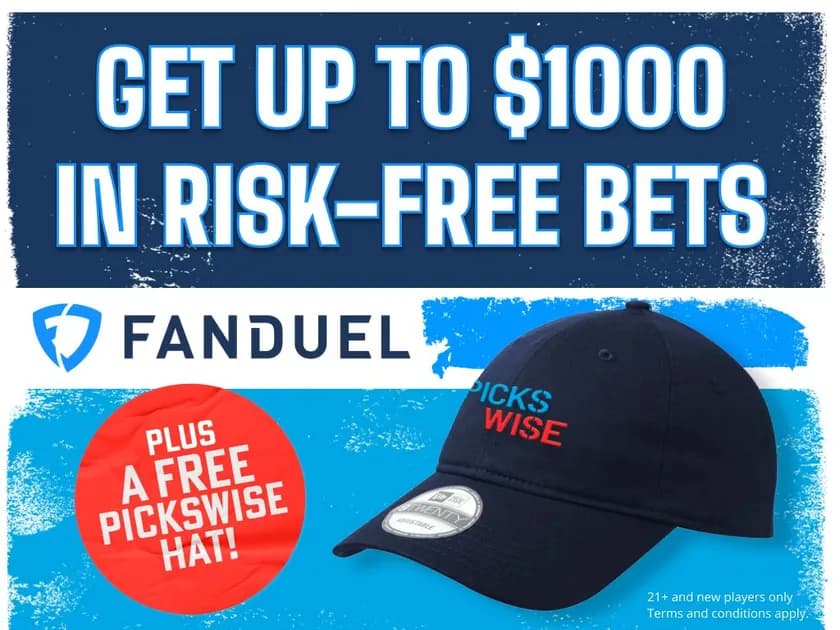 Sign up with FanDuel, get a $1,000 risk-free bet AND a free Pickswise hat!
