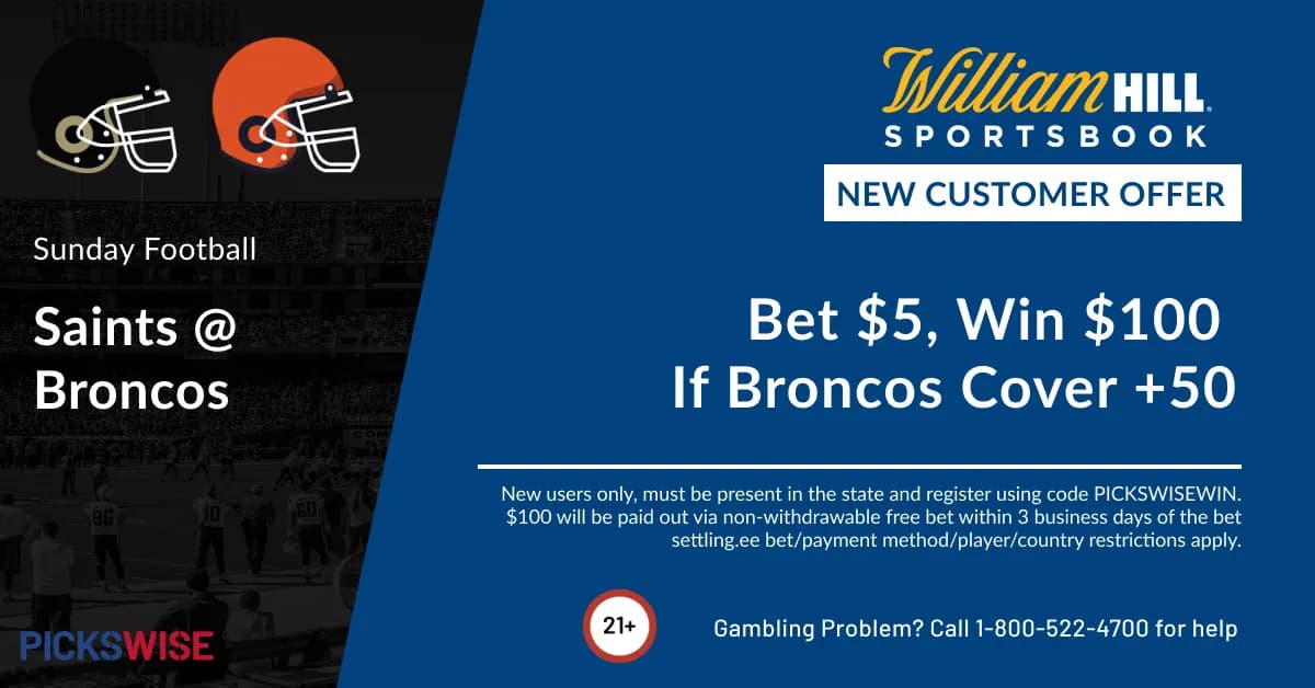 Bet $5, Win $100 if the Broncos cover +50 against the Saints!