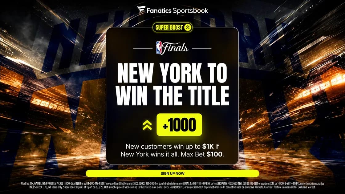 Fanatics Sportsbook NY bonus code: New users win up to $1000 if the Knicks win the NBA Finals!