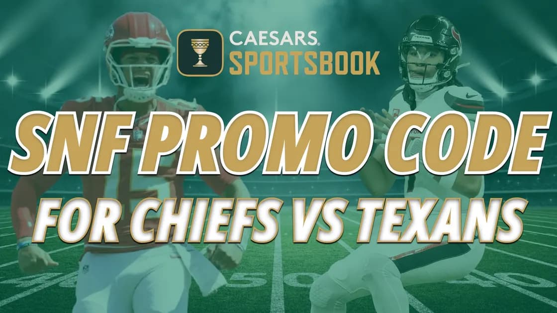 Claim the Caesars Sportsbook SNF promo code PWCONTENT20X: Texans vs Chiefs