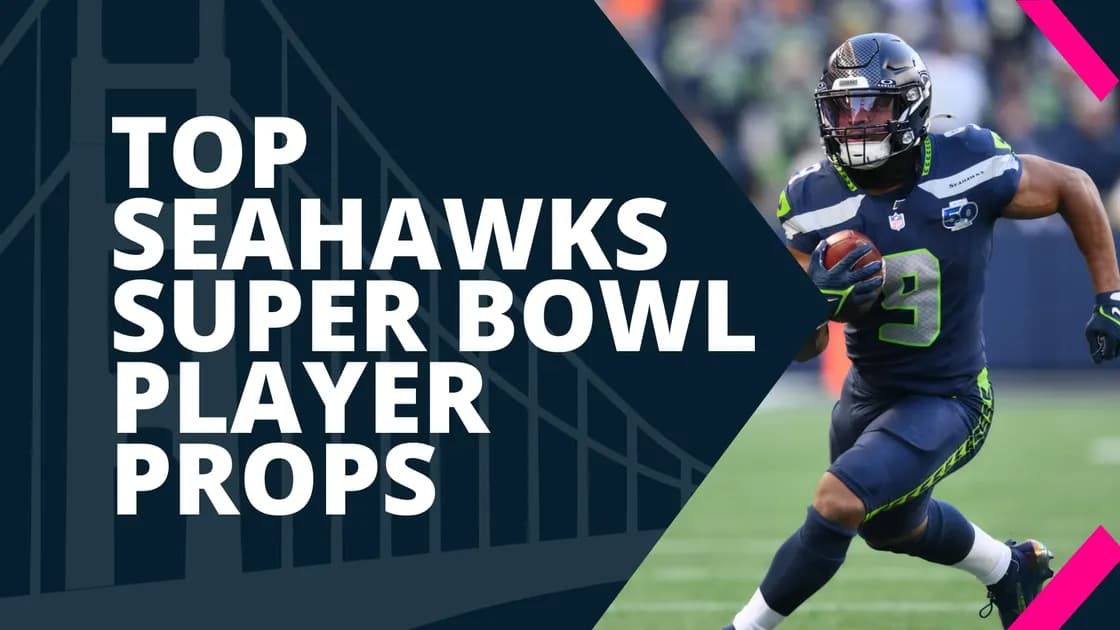 Super Bowl Prop Bets: Best Seahawks Player Props for Super Bowl 60