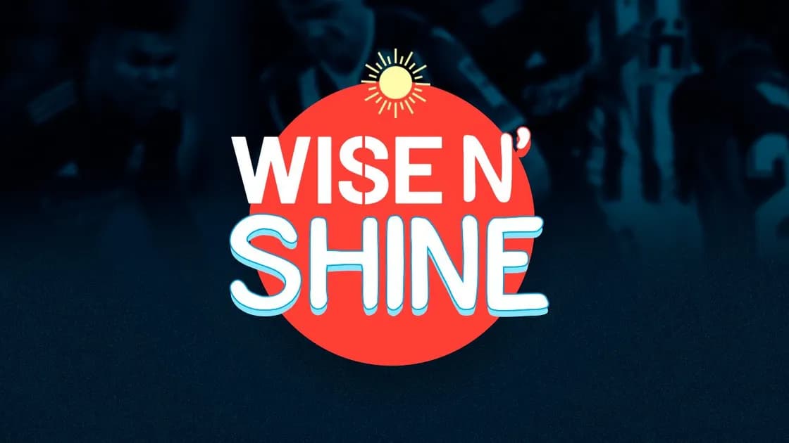 Wise n' Shine: What you need to know to bet better on Wednesday, May 25