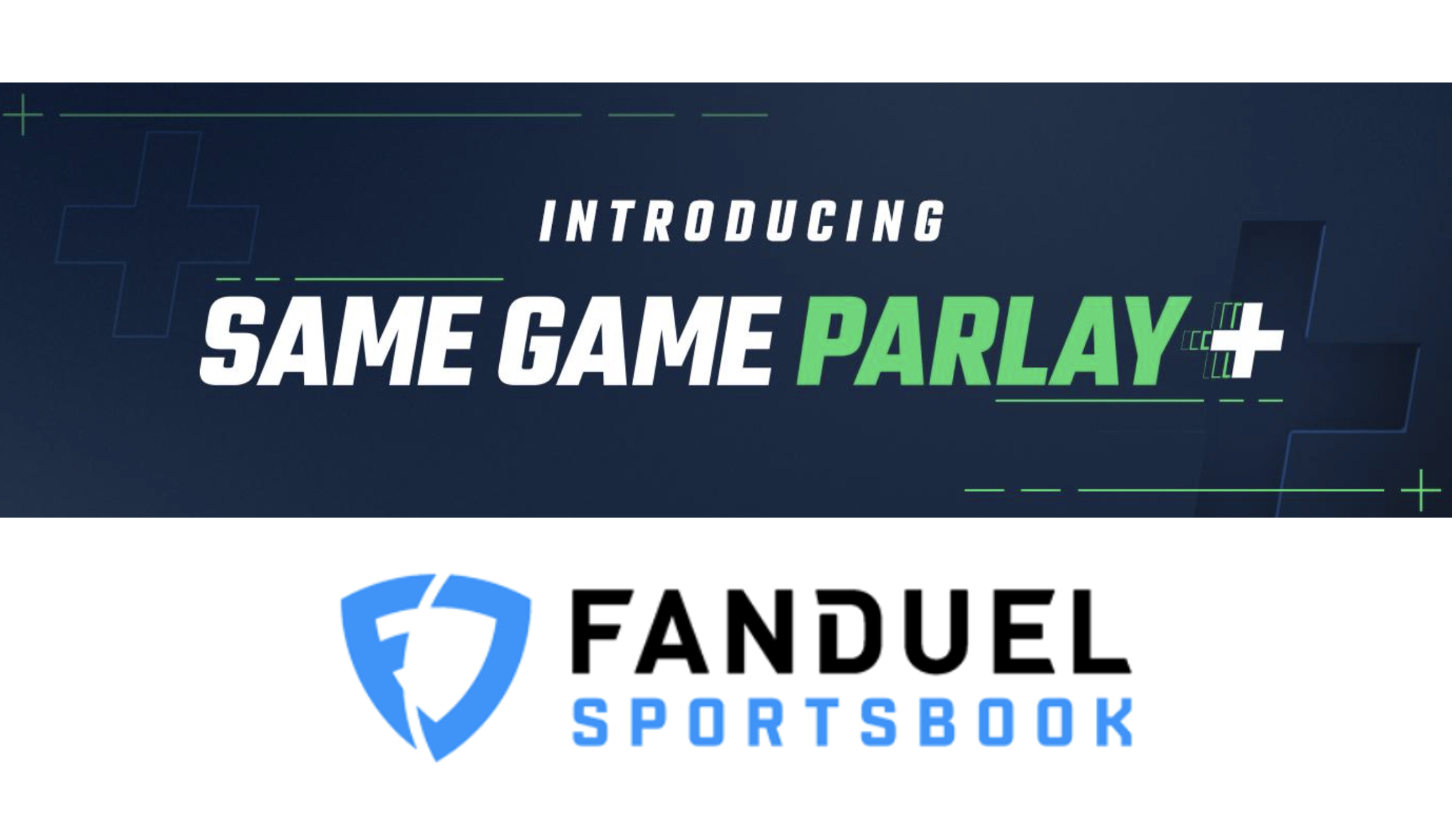 Same Game Parlay Plus, the new offering from FanDuel Sportsbook