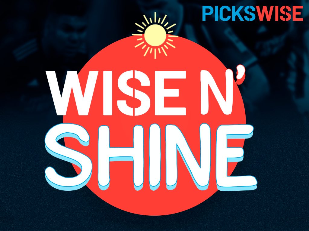 Wise n' Shine: What you need to know to bet better on Sunday, August 7